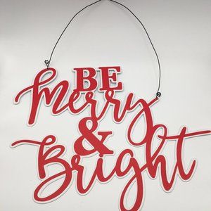 Be Merry & Bright metal hanging sign